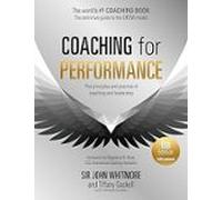 Coaching For Performance 6th Edition: The Principles And Practice Of C