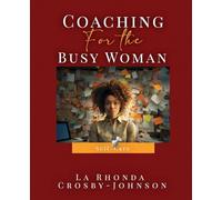 Coaching for the Busy Woman