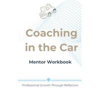 Coaching in the Car - Mentor Workbook
