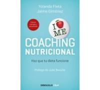 Coaching nutricional (edición actualizada): Haz que tu dieta funcione (Clave)