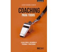 Coaching para todos. Claves para el desarrollo personal y profesional (MANUALES PRACTICOS DE MARKETING)