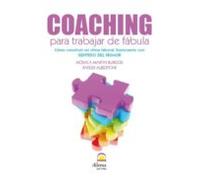 COACHING PARA TRABAJAR DE FÁBULA: Cómo construir un clima laboral ilusionante con SENTIDO DEL HUMOR