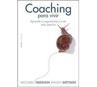 Coaching para vivir: Aprende a organizarte y a ser más asertivo (Divulgación)