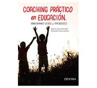 COACHING PRÁCTICO EN EDUCACIÓN: TRANSFORMANDO SUEÑOS EN APRENDIZAJES
