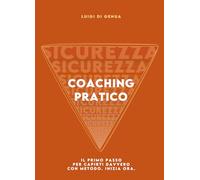 Coaching Pratico: Il primo passo per capirti davvero con metodo. Inizia ora.