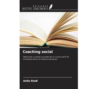 Coaching social: Desarrollo y puesta a prueba de un nuevo perfil de competencias en el sistema educativo