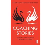 Historias de coaching: el fluir y las caídas de ser coach – Routledge
