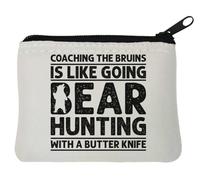 Coaching The Bruins Is Like Going Bear Hunting with A Butter Knife - Monedero de neopreno para monedas, 10 x 11 cm, color blanco, White, Talla única