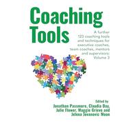 Coaching Tools: 123 coaching tools and techniques for executive coaches, team coaches, mentors and supervisors : WeCoach! Volume 3