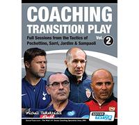 Coaching Transition Play Vol.2 - Full Sessions from the Tactics of Pochettino, Sarri, Jardim & Sampaoli (2)