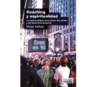 COACHING Y ESPIRITUALIDAD: La espiritualidad como motor del cambio y del desarrollo personal: 279