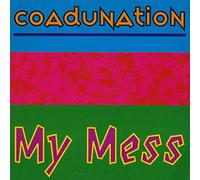 Coadunation - My Mess