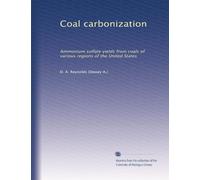 Coal carbonization: Ammonium sulfate yields from coals of various regions of the United States
