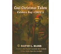 Coal Christmas Tale: Caldera Bay CBCC 2 (Tales from Caldera Bay)