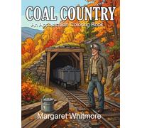 Coal Country: An Appalachian Coloring Book: Therapeutic Activity Book with Coal Mining Scenes for Alzheimer's and Memory Care