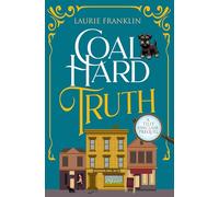 Coal Hard Truth: A Tilly Sinclair Prequel (Tilly Sinclair Mysteries)