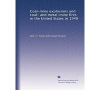 Coal-mine explosions and coal- and metal-mine fires in the United States in 1949