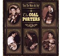 Coal Porters - Turn The Water On, Boy!