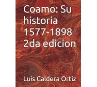 Coamo: Su historia 1577-1898 2da edicion