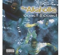 Coast II Coast by Tha Alkaholiks (2009-12-01)
