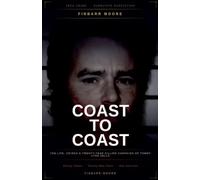 Coast to Coast: The Life, Crimes, and Twenty-Year Killing Campaign of Tommy Lynn Sells