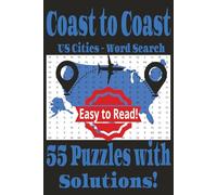 Coast to Coast: US Cities Word Search, Easy to Read, 55 Puzzles (answers included), 6x9, paperback puzzle book