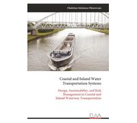 Coastal and Inland Water Transportation Systems: Design, Sustainability, and Risk Management in Coastal and Inland Waterway Transportation