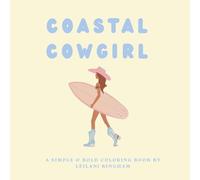 Coastal Cowgirl: A Coloring Book for Surfer Girls & Western Wranglers