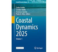 Coastal Dynamics 2025: Volume 1: 41 (Coastal Research Library, 41)