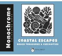 Coastal Escapes: Beach Treasures & Curiosities: A Monochrome Colouring Book of Seaside Finds, Beach Treasures and Coastal Curiosities for Relaxation and Creative Escape: 5