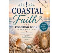 Coastal Faith Coloring Book for Adults: Christian Affirmations, Seashells, Ocean Animals & Relaxing Beach Designs