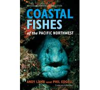 Coastal Fishes of the Pacific Northwest, Revised and Expanded Second Edition: 2nd Edition