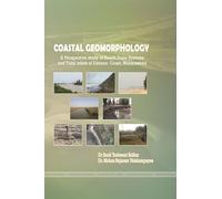 COASTAL GEOMORPHOLOGY A Perspective study of Beach Dune Systems and Tidal inlets of Dahanu Coast, Maharashtra