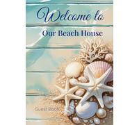 Coastal Guest Book: A Seaside Journal for Vacation Homes and Beach Retreats