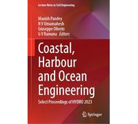 Coastal, Harbour and Ocean Engineering: Select Proceedings of HYDRO 2023: 424 (Lecture Notes in Civil Engineering)