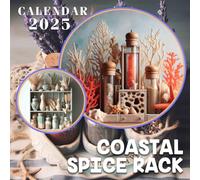 Coastal Spice Rack 2025: Savor the Flavors of Coastal Living 2025 Featuring Coastal Spice Rack Inspirations Perfect for Planning and Organizing Your Year with a Large Size Ideal Gifts