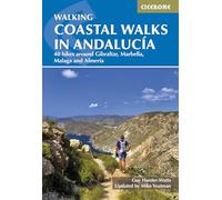 Coastal walks in andalucia: 40 hikes around Gibraltar, Marbella, Malaga and Almeria (Cicerone Hiking Guides)