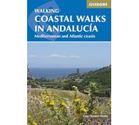 Coastal Walks in Andalucía. Cicerone.: The best hiking trails close to Andalucía's Mediterranean and Atlantic Coastlines