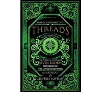 Coat of a Thousand Lives. Threads of the Forgotten: : The Origin of The Loveday Method: (Third in the)