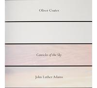 Coates Oliver & Adams Luther John - JOHN LUTHER ADAMS' CANTICLES OF THE SKY [Vinilo]