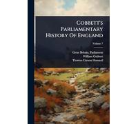 Cobbett’s Parliamentary History Of England