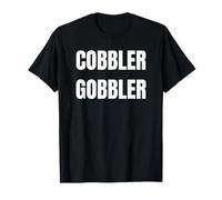 Cobbler Gobbler Funny Thanksgiving Dessert Lover Design Camiseta