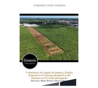 Coberturas de raquis de palma y Kudzu tropical en el sistema productivo del banano en el Urabá antioqueño