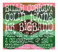 Cobham,Billy & Towns,Colin With Hr-Bigband - Meeting of the Spirits: A Celebration of the Mahavishnu Orchestra