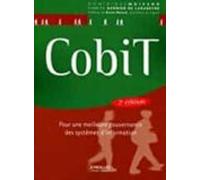 Cobit : Pour Une Meilleure Gouvernance Des Systèmes D Information