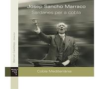 Cobla Mediterrània - Sardanes per a Cobla de Josep Sancho Marraco