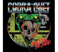 Cobra Cult - Don’t Kill The Dark [Vinilo]