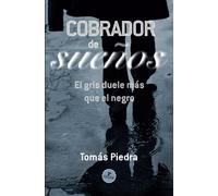 Cobrador de sueños: El gris duele más que el negro