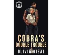 Cobra's Double Trouble: Hired to hunt a fugitive, he cuffed the wrong twin but caught the right woman. (Iron Tornadoes MC - The Bounty Hunters)