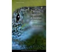 Cobras Lagartos E Baratas: Os Melhores Amigos Do Homem? (ebook)